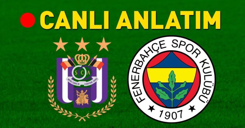 Anderlecht – Fenerbahçe TRT 1 Canlı İzleme