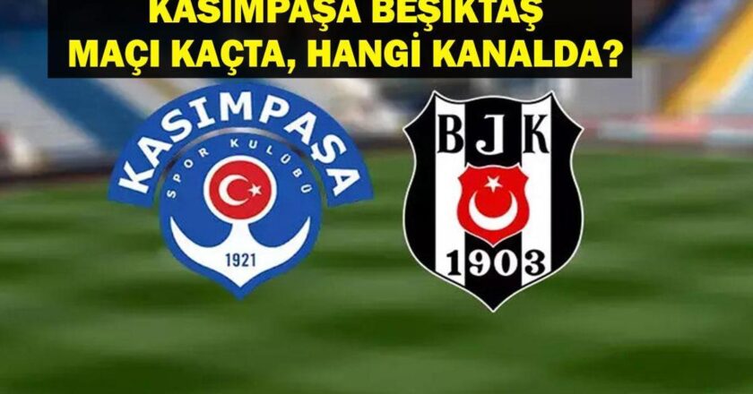 Besiktas Kasimpasa hangi kanalda? Beşiktaş casteickşanın oyunu kaçta? Beşiktaş Kasteickşava Oyununun personeli