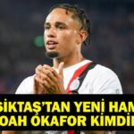 Okafor kimdir? Noah Okafor, hangi takım oynuyor, kaç yaşında, nerede? Noah Okafor Transfer Bilgileri …