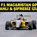 Formula 1 Macaristan Grand Prix Canlı ve Ücretsiz!